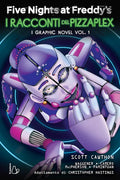 Five Nights at Freddy’s. I racconti del Pizzaplex. I graphic novel (Vol. 1)